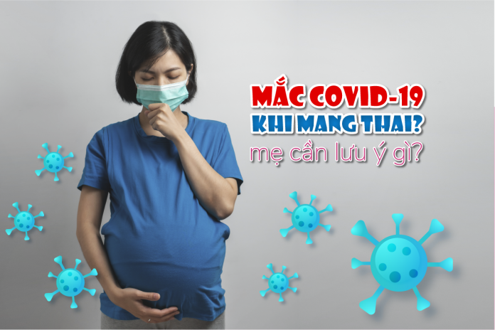 mắc covid khi mang thai