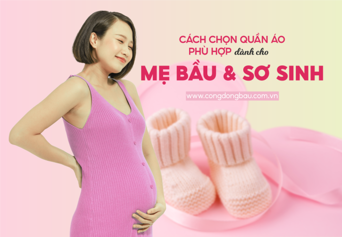 Quần áo cho mẹ bầu và trẻ sơ sinh